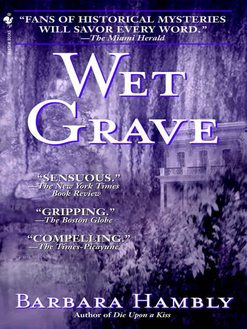 Title details for Wet Grave by Barbara Hambly - Available